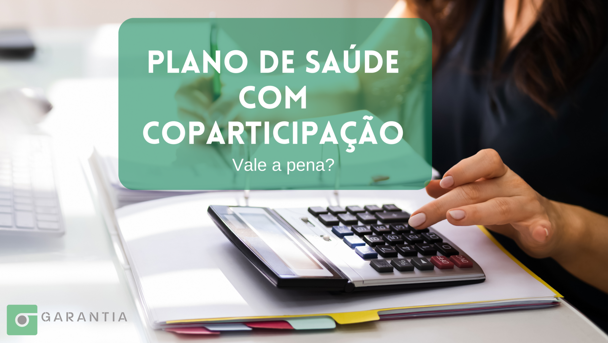 Planos de saúde com coparticipação: O que é? Vale a pena?